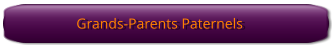 Grands-Parents Paternels