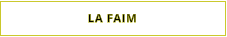 LA FAIM