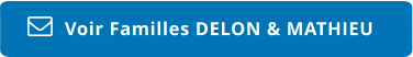 Voir Familles DELON & MATHIEU  