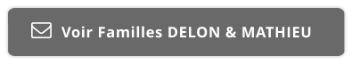 Voir Familles DELON & MATHIEU  