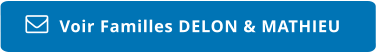 Voir Familles DELON & MATHIEU  