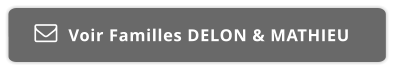 Voir Familles DELON & MATHIEU  